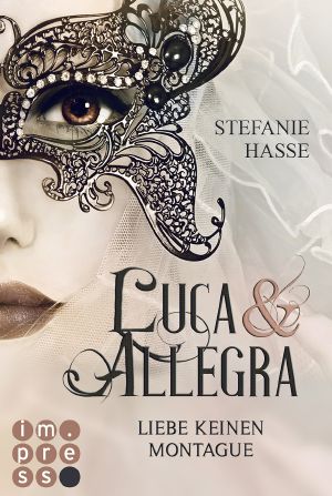 [Luca & Allegra 01] • Liebe keinen Montague